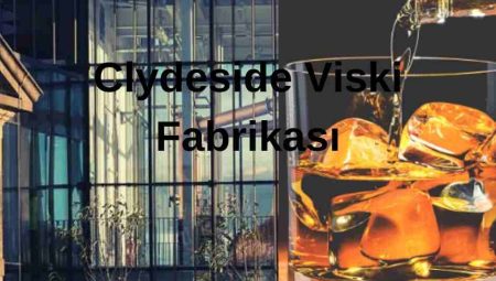 Clydeside Viski Fabrikası 2 Clydeside Viski Fabrikası