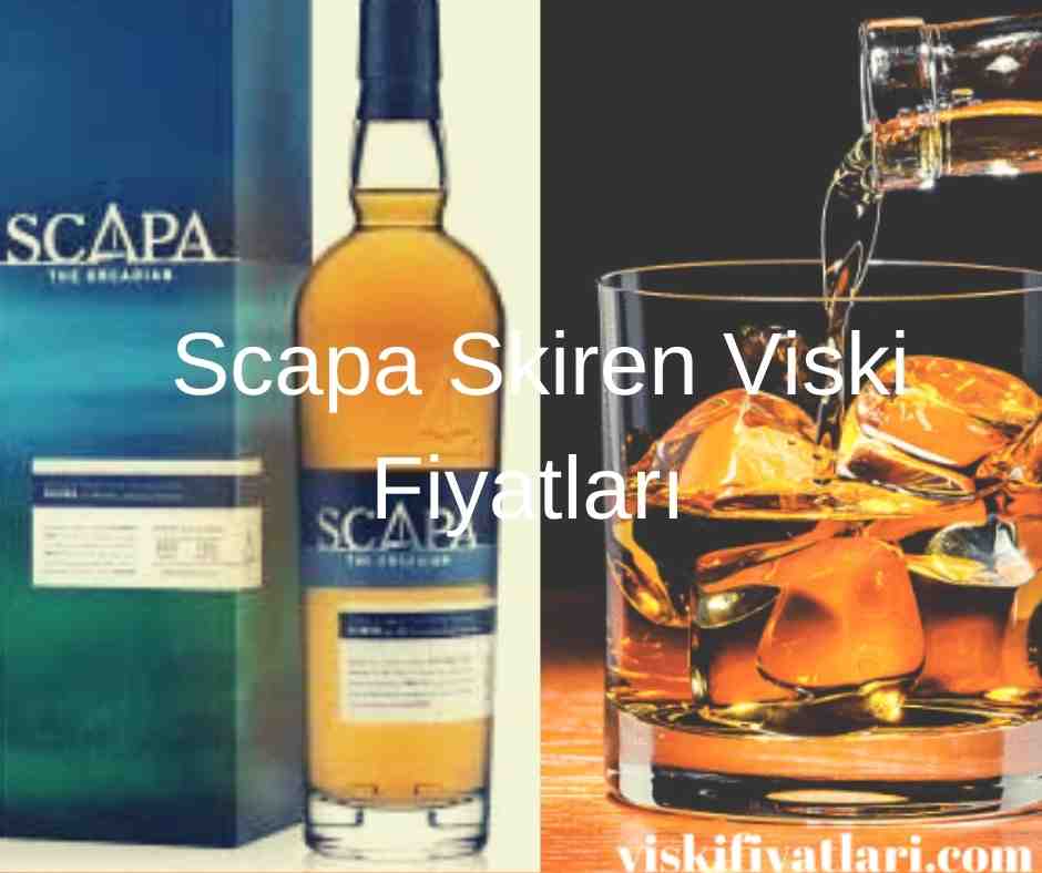 Scapa Skiren Viski Fiyatları