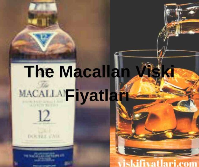 The Macallan Viski Fiyatları 2023