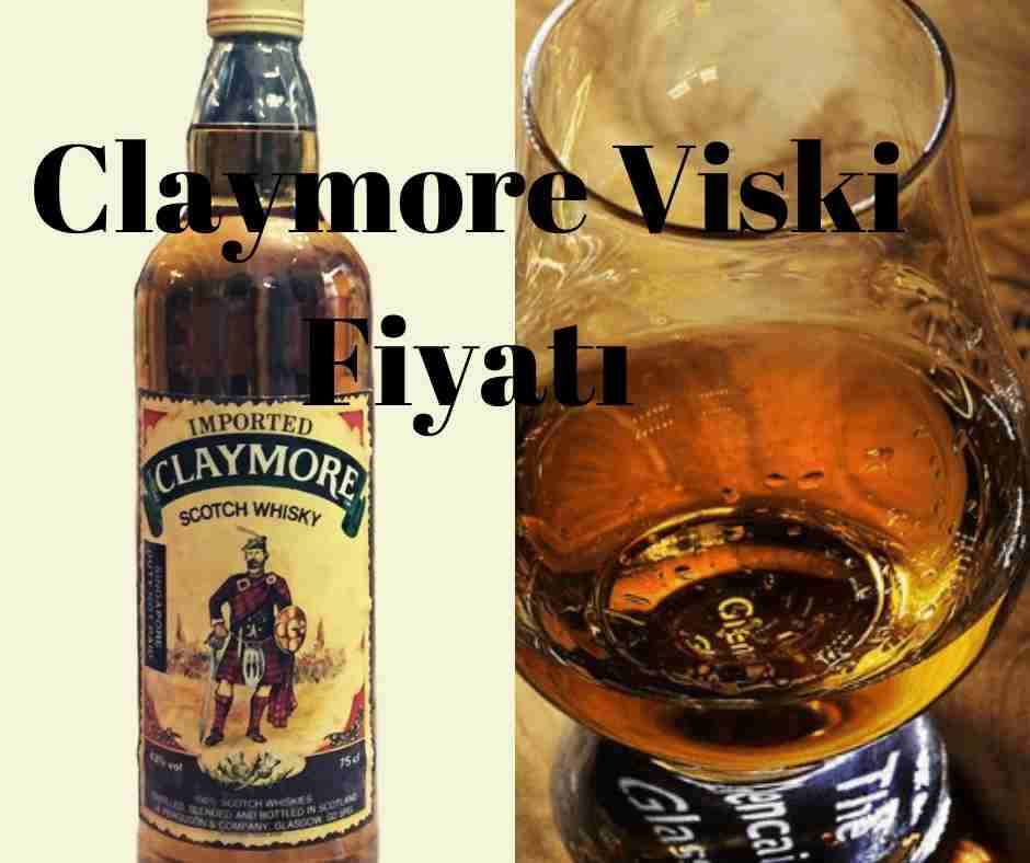 Claymore Viski fiyat 2022