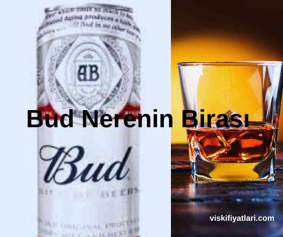 Bud Nerenin Birası